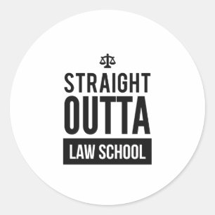 Straight Outta Law School Funny T Shirt Classic Round Sticker