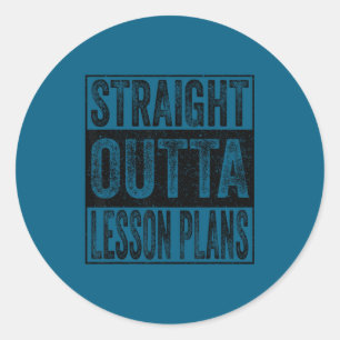 Straight outta lesson plans class of 2026 graduate classic round sticker