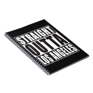 Straight Outta Los Angeles Notebook