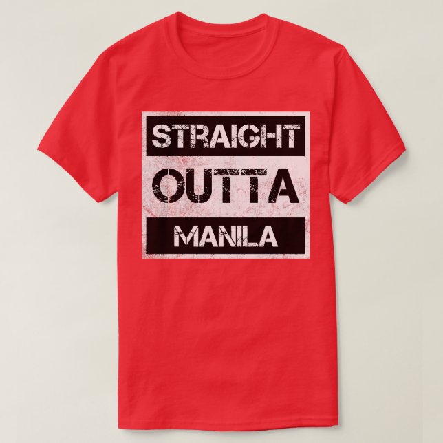 Straight Outta Manila Philippines Vintage Distress T-Shirt (Design Front)