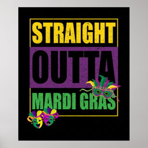 Straight Outta Mardi Gras Poster