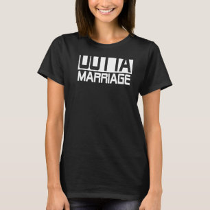 Straight Outta Marriage Funny Divorce Party T-Shirt