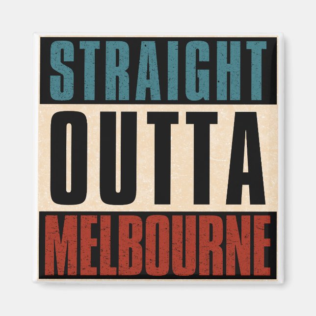 Straight Outta Melbourne Florida FL Magnet (Front)