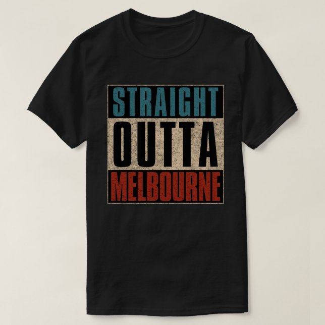 Straight Outta Melbourne Florida FL T-Shirt (Design Front)