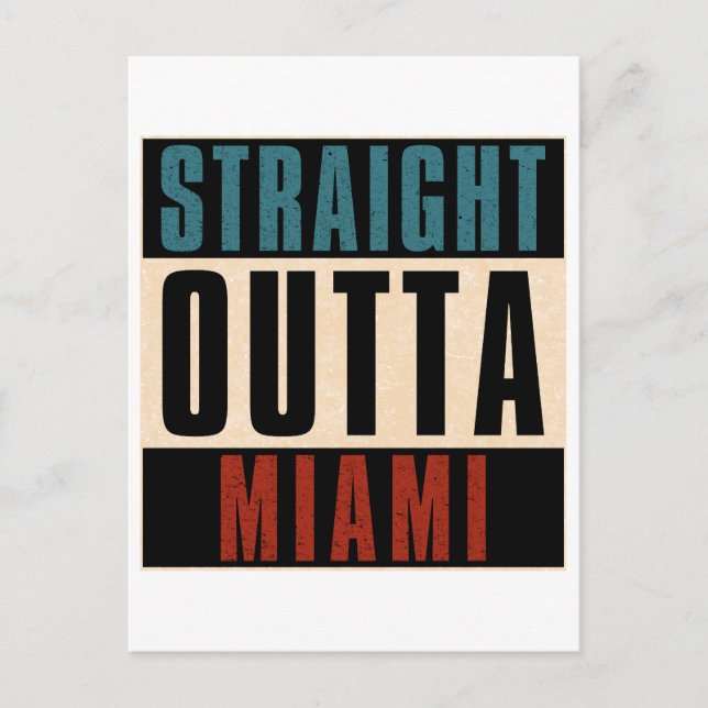 Straight Outta Miami Florida FL Postcard (Front)