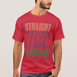 Straight outta Michigan Retro  T-Shirt