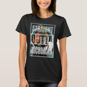 STRAIGHT OUTTA MICHOACAN MIS TRES ANIMALES T-Shirt