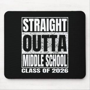 Straight Outta Middle School Funny 2026 Middle Gra Mouse Mat