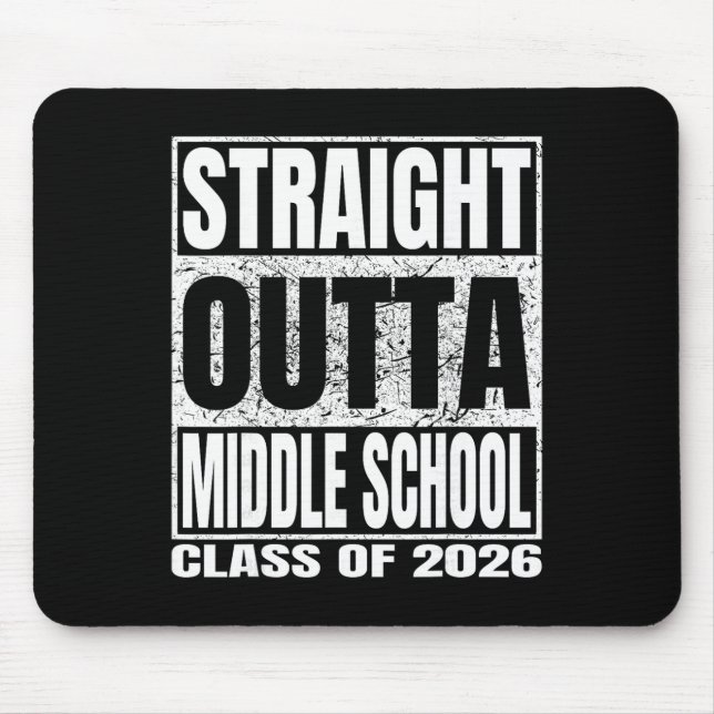 Straight Outta Middle School Funny 2026 Middle Gra Mouse Mat (Front)
