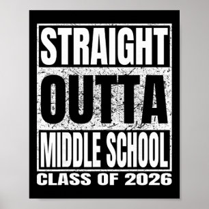 Straight Outta Middle School Funny 2026 Middle Gra Poster