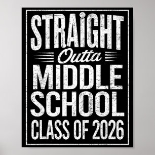 Straight outta middle school graduation class of poster