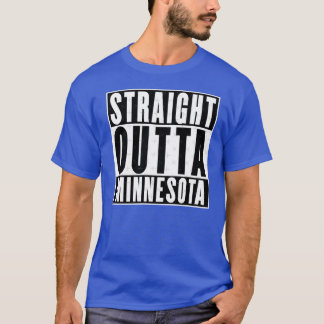 Straight Outta Minnesota T-Shirt
