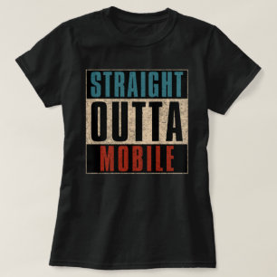 Straight Outta Mobile Alabama AL T-Shirt
