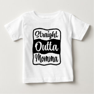 Straight Outta Momma Typography Baby T-Shirt