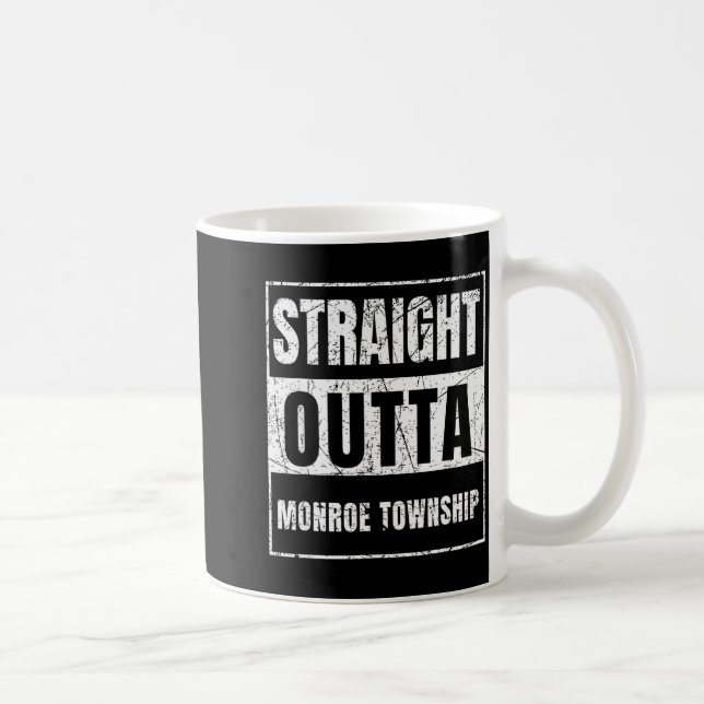 Straight Outta Monroe Township New Jersey  Coffee Mug (Right)