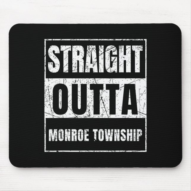 Straight Outta Monroe Township New Jersey  Mouse Mat (Front)