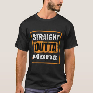 Straight Outta Mons Belgium Retro Distressed Vinta T-Shirt