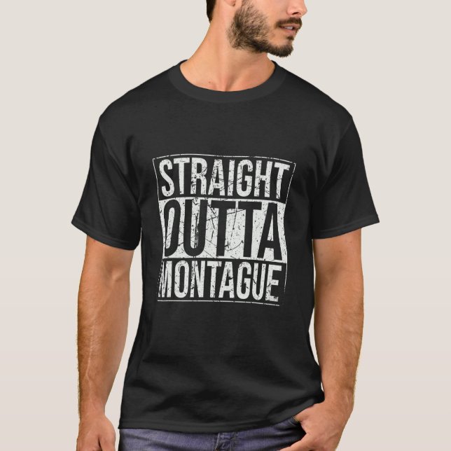 Straight Outta Montague Vintage T-Shirt (Front)