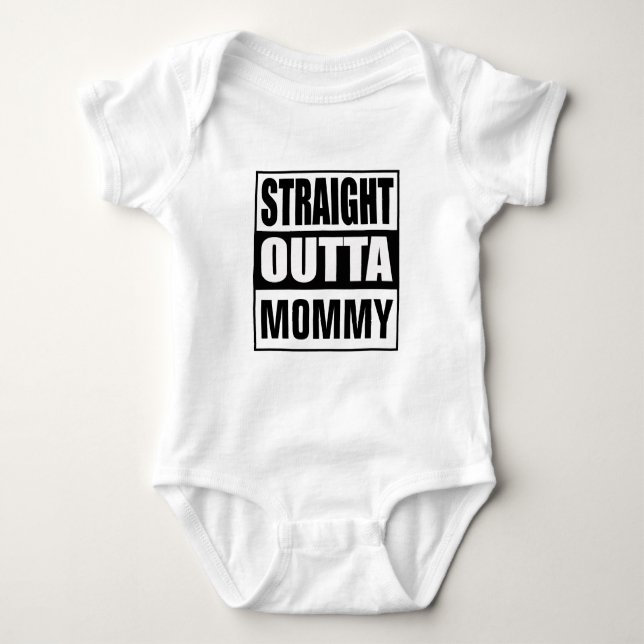 Straight Outta Mummy Baby Bodysuit (Front)