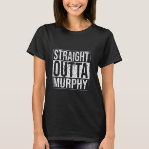 Straight Outta Murphy Grunge Vintage Typography T-Shirt
