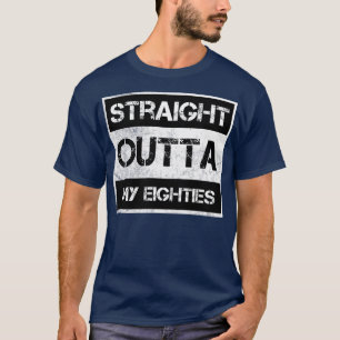 Straight Outta My Eighties Vintage Distressed Souv T-Shirt