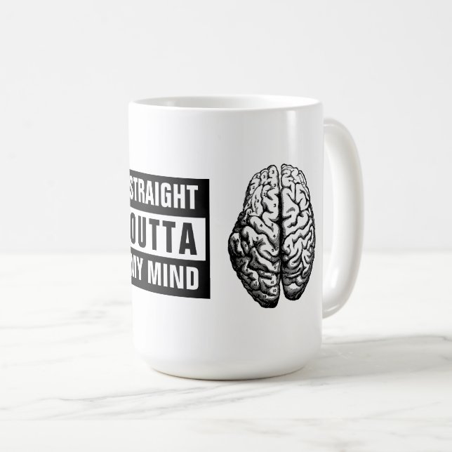 Straight Outta My Mind Brain Print Coffee Mug (Front Right)