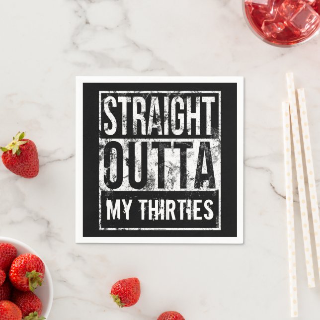 Straight Outta My Thirties 40th Birthday Party Napkin (Insitu)