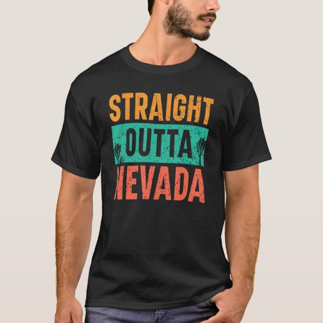 Straight Outta Nevada Usa America Nevadians Nevada T-Shirt (Front)
