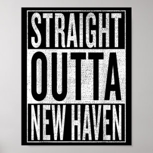 Straight Outta New Haven Great Travel & Poster
