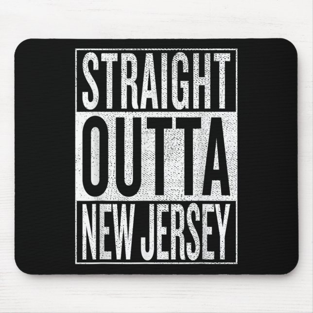 Straight Outta New Jersey Great Travel &amp;  Mouse Mat (Front)