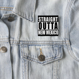 Straight Outta New Mexico Word Art 15 Cm Square Badge