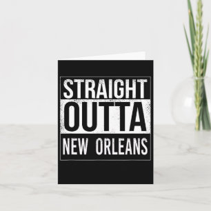 Straight Outta New Orleans - Usa American Hometown Card
