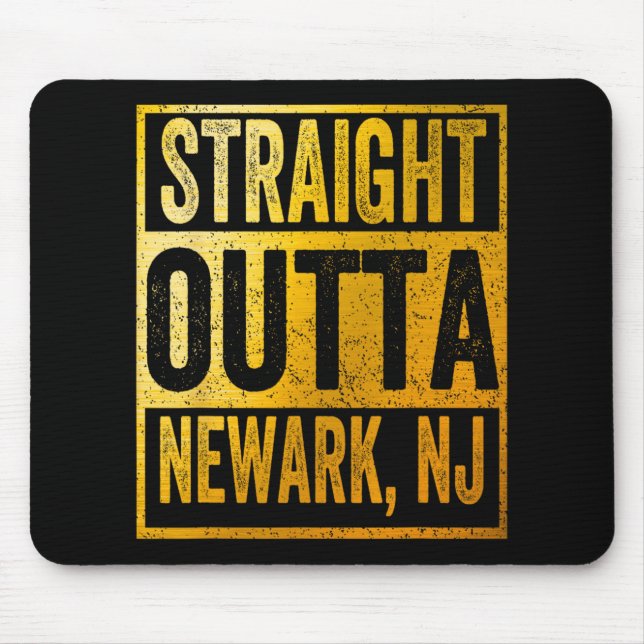 Straight Outta Newark New Jersey  Mouse Mat (Front)