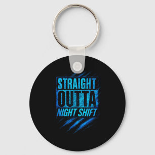 Straight Outta Night Shift - Funny Owl Workers Key Ring