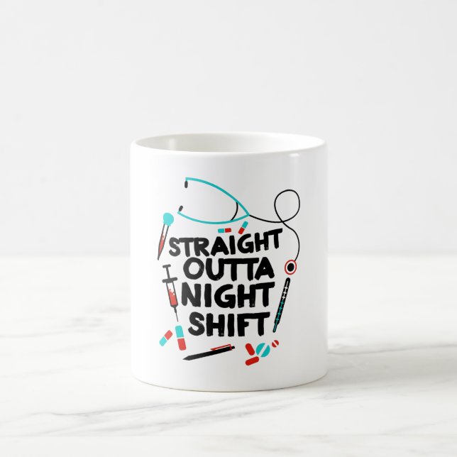 Straight Outta Night Shift Nurse Coffee Mug (Center)
