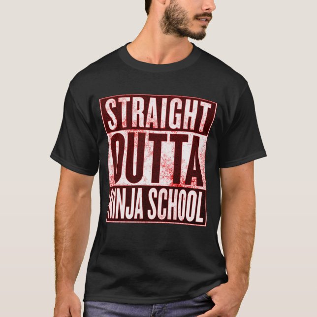 Straight Outta Ninja School Funny Graphic Tee (Front)