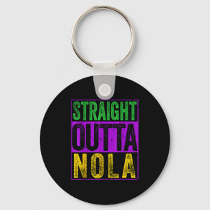 Straight Outta Nola Tee Funny New Orleans And Loui Key Ring