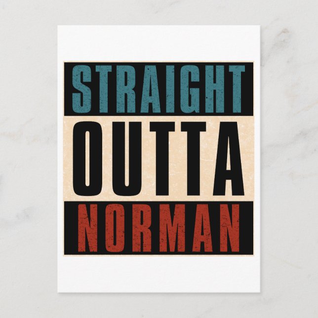Straight Outta Norman Oklahoma OK Postcard (Front)