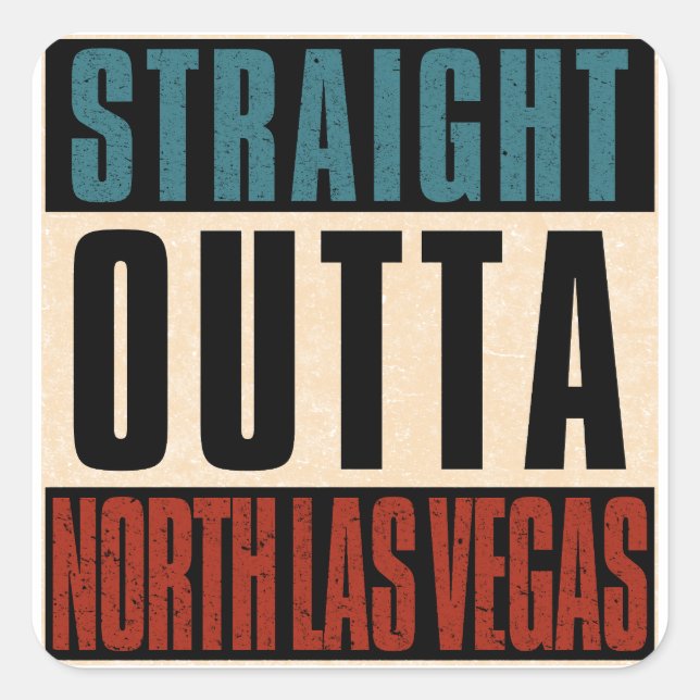 Straight Outta North Las Vegas Nevada NV Square Sticker (Front)