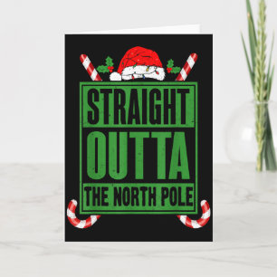 Straight Outta North Le Xmas Candy Cane Funny Paro Card