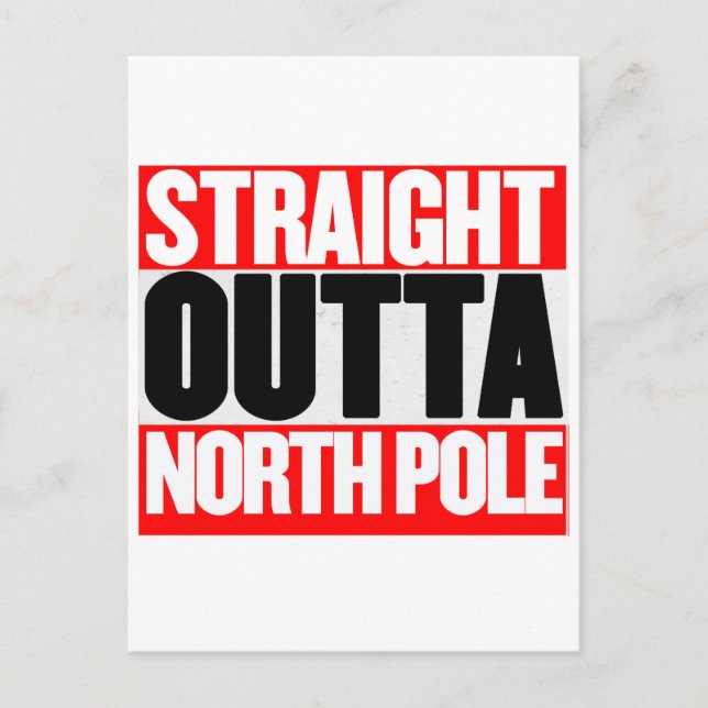 Straight Outta North Pole Postcard (Front)