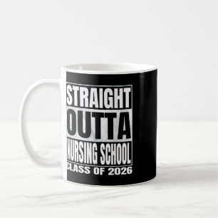 Straight Outta Nursing School Funny Graduate Of 20 Coffee Mug
