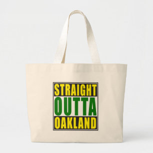 Straight Outta Oakland Green Large Tote Bag