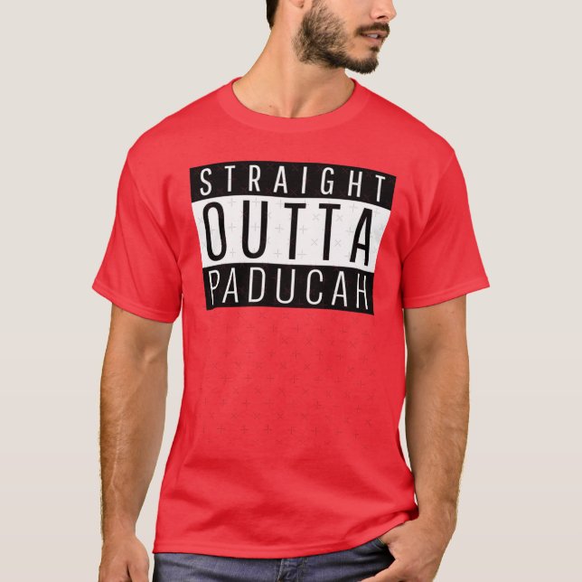 Straight Outta Paducah Kentucky T-Shirt (Front)