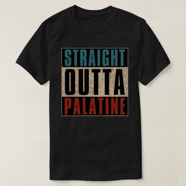 Straight Outta Palatine Illinois IL T-Shirt (Design Front)