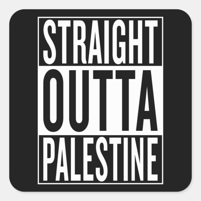 straight outta Palestine Square Sticker (Front)