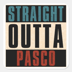 Straight Outta Pasco Washington WA Square Sticker