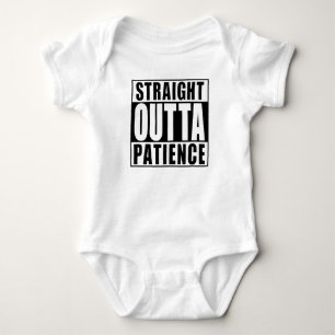 Straight Outta Patience Baby Bodysuit