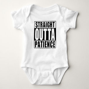 Straight Outta Patience Baby Bodysuit