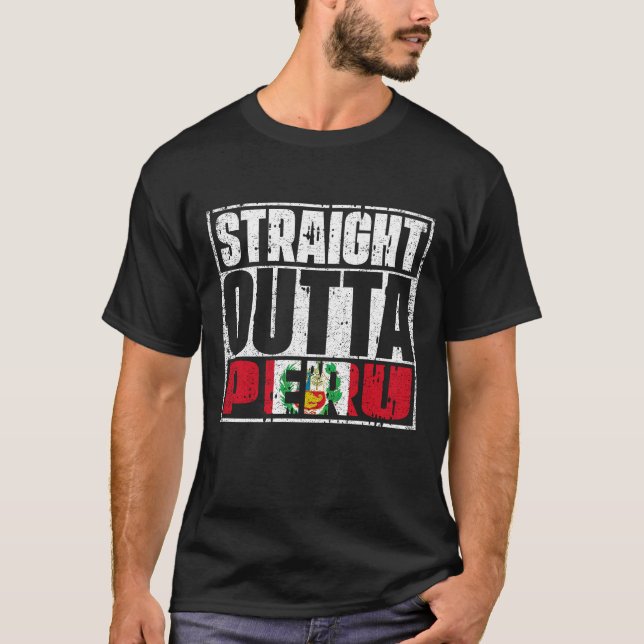 Straight Outta Peru Flag T-Shirt (Front)